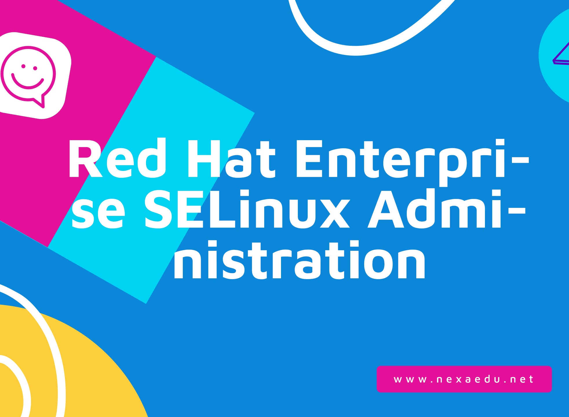 Red Hat Enterprise SELinux Administration